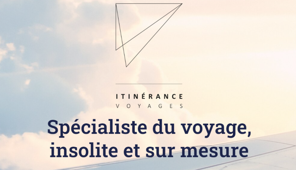 Itinérance spécialiste du voyage, insolite et sur mesure Itinérance spécialiste du voyage, insolite et sur mesure